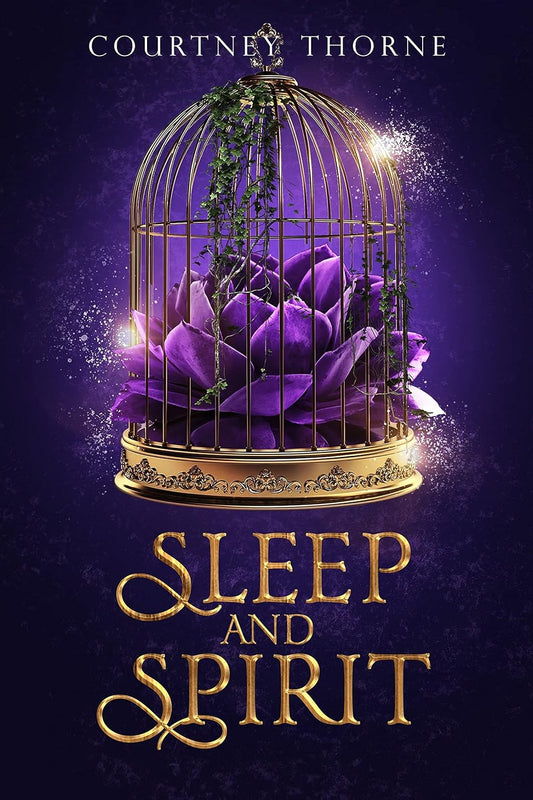 Sleep and Spirit  by Courtney Thorne