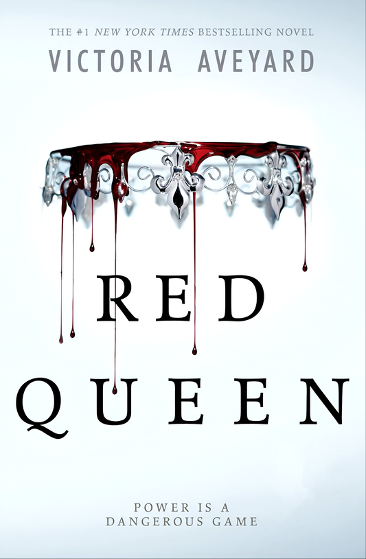 Red Queen
Novel by Victoria Aveyard