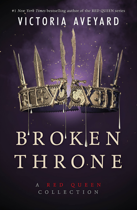 Broken Throne: A Red Queen Collection Book by Victoria Aveyard