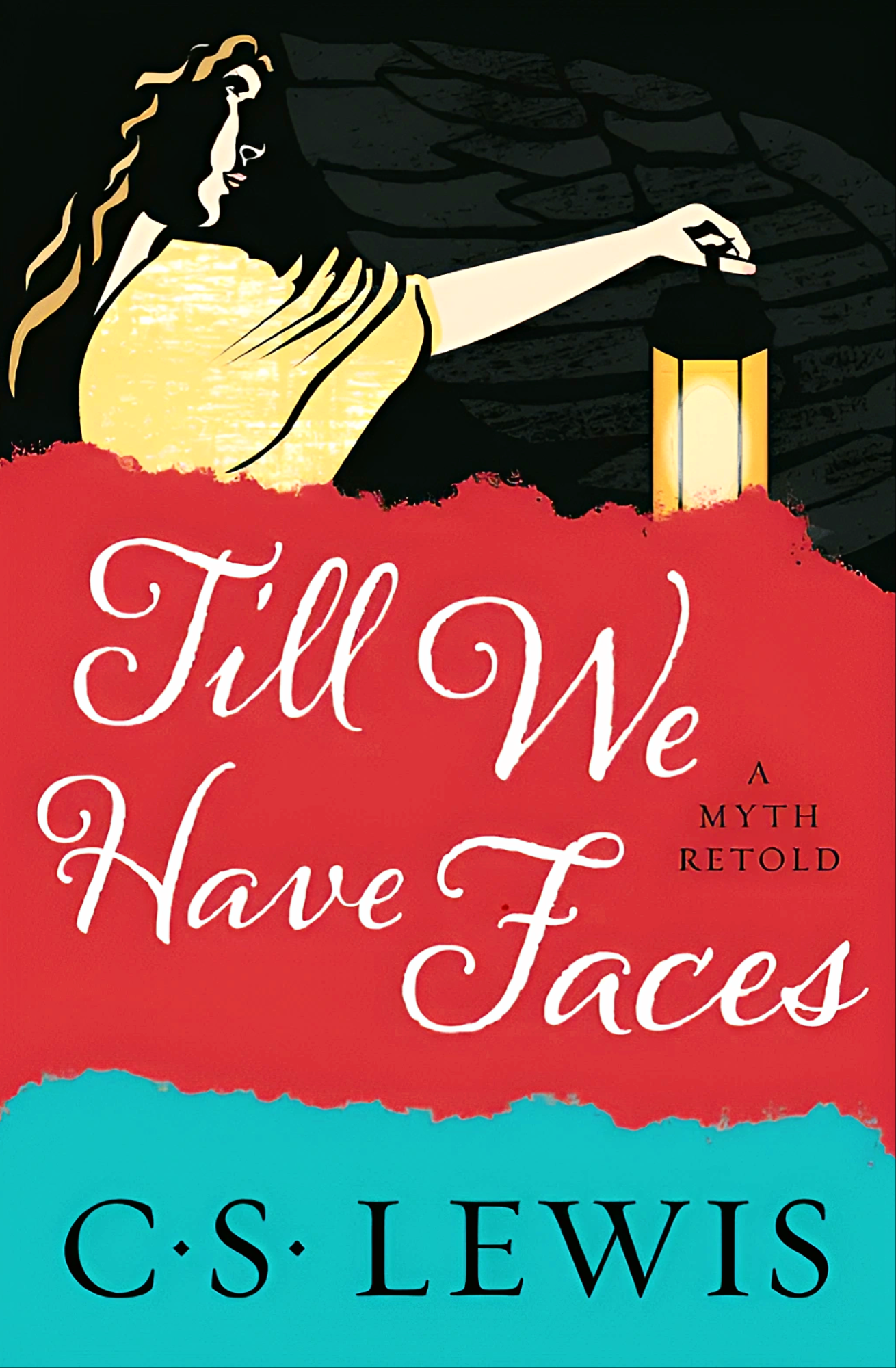 Till We Have Faces Novel by C. S. Lewis