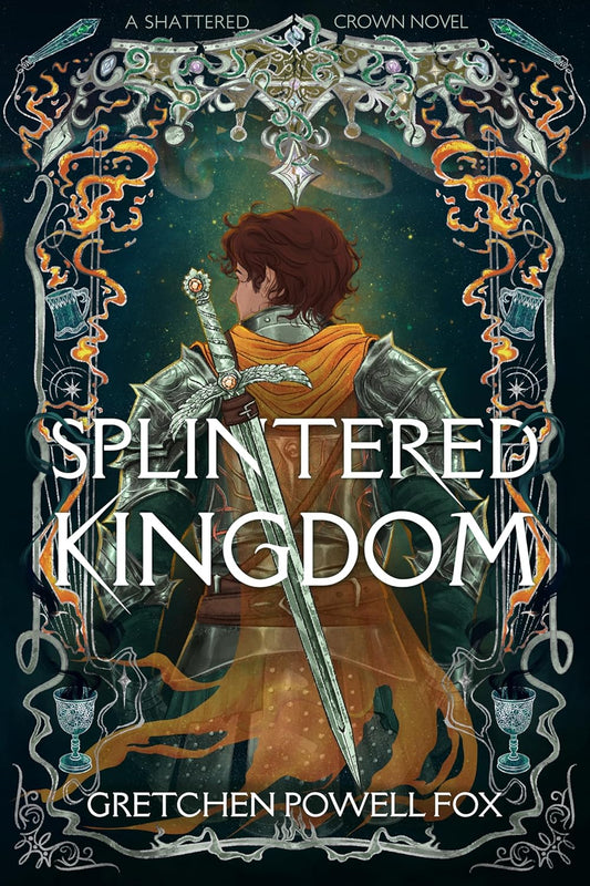 Splintered Kingdom Book by Gretchen Powell Fox