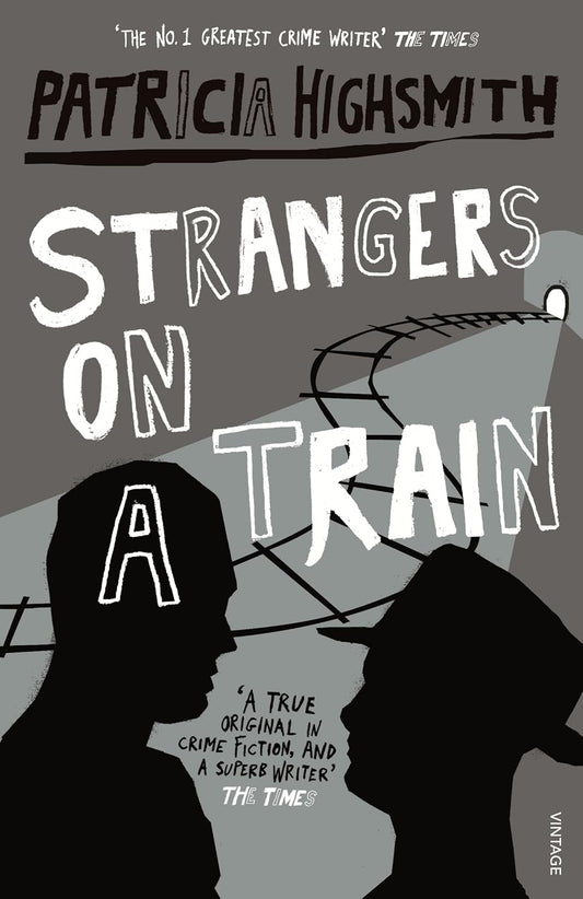 Strangers on a Train Novel by Patricia Highsmith