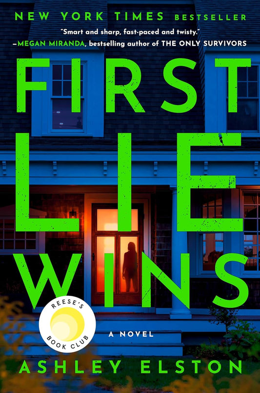 First Lie Wins: Reese's Book Club: A Novel Book by Ashley Elston