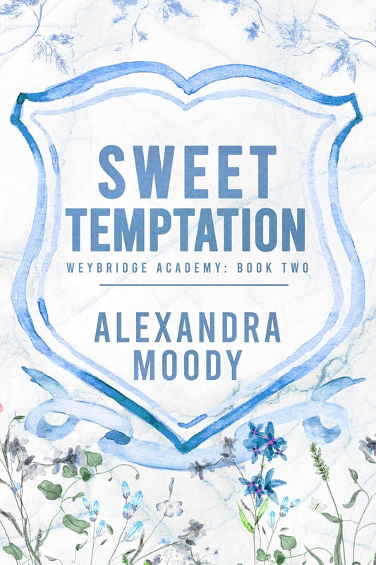 Sweet Temptation (Weybridge Academy Book 2) by Alexandra Moody