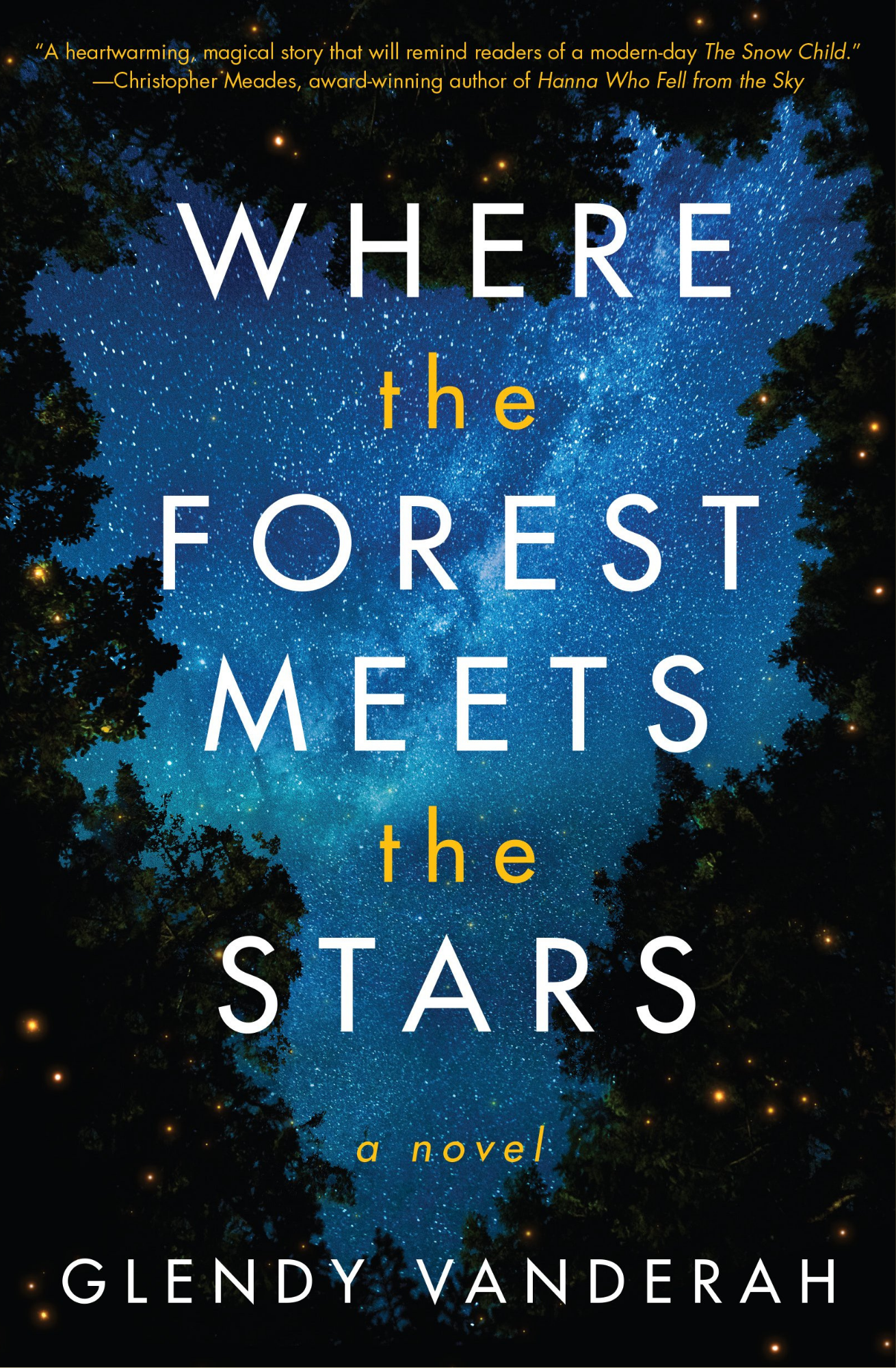 Where the Forest Meets the Stars by Glendy Vanderah