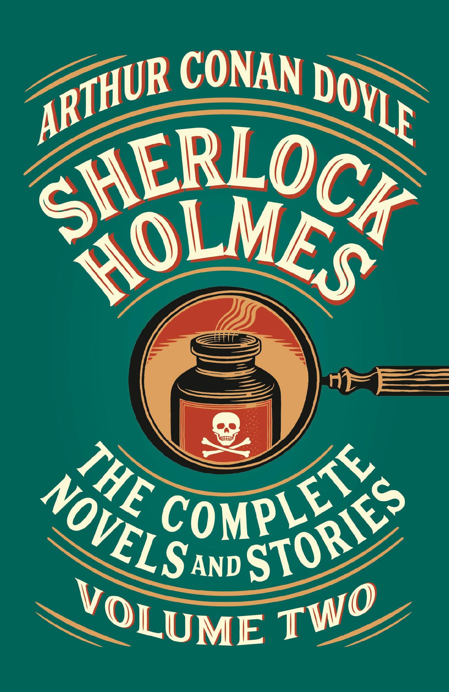 Sherlock Holmes: The Complete Novels and Stories, ( Volume two )