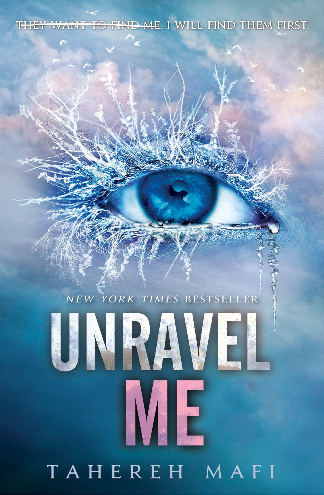 Unravel Me
Book by Tahereh Mafi