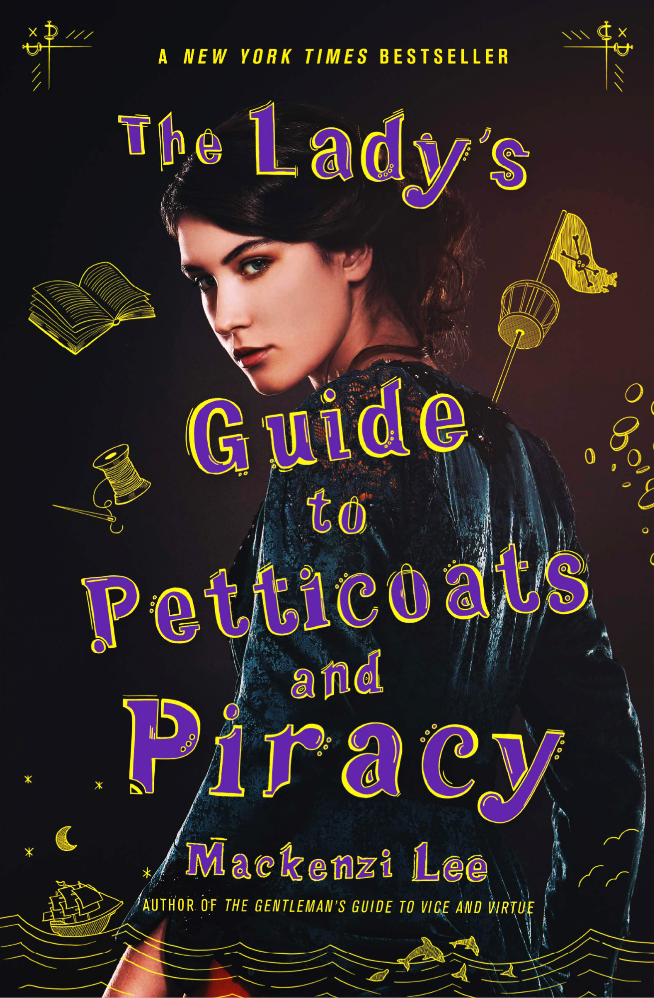 The Lady's Guide to Petticoats and Piracy Book by Mackenzi Lee