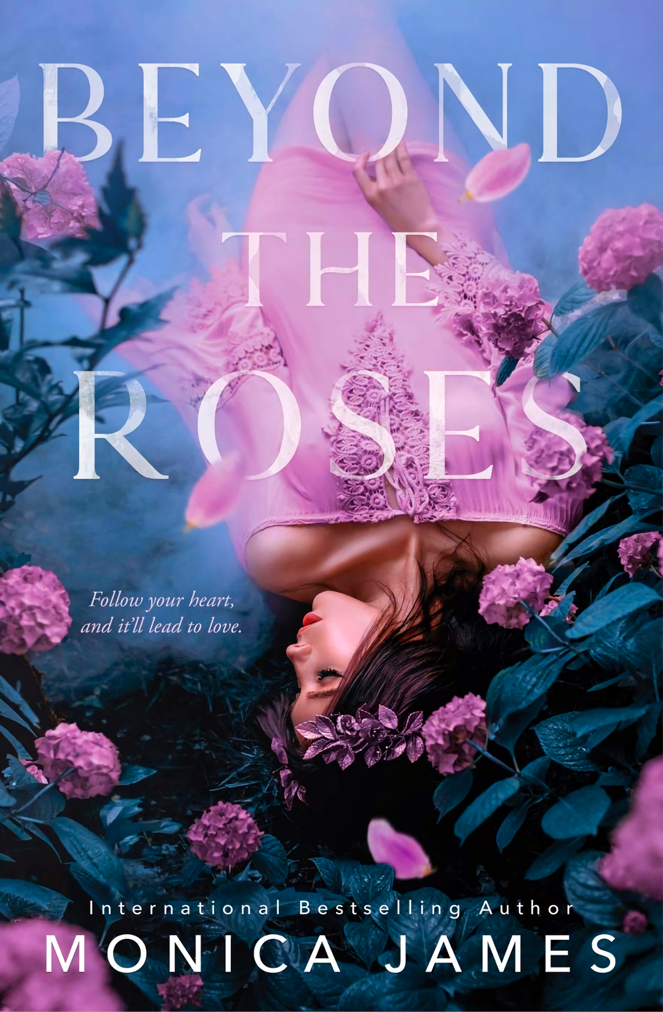 Beyond The Roses by Monica James