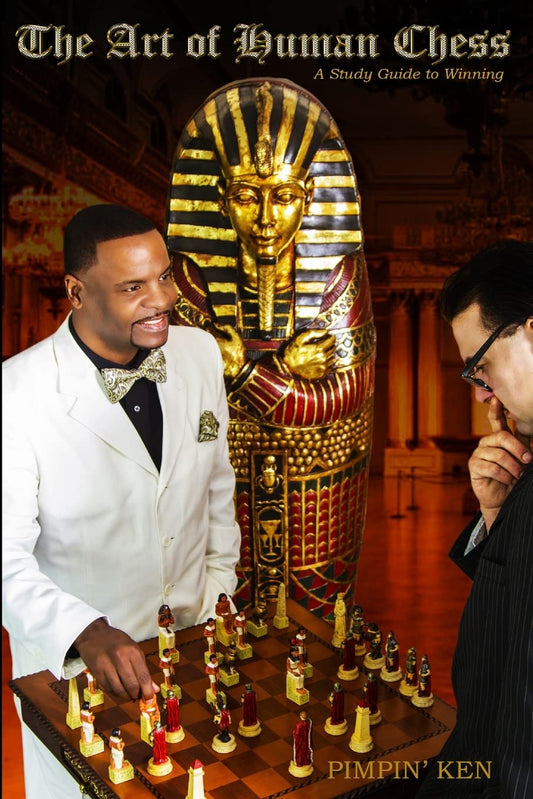 The Art of Human Chess: A Study Guide to Winning Book by Pimpin' Ken