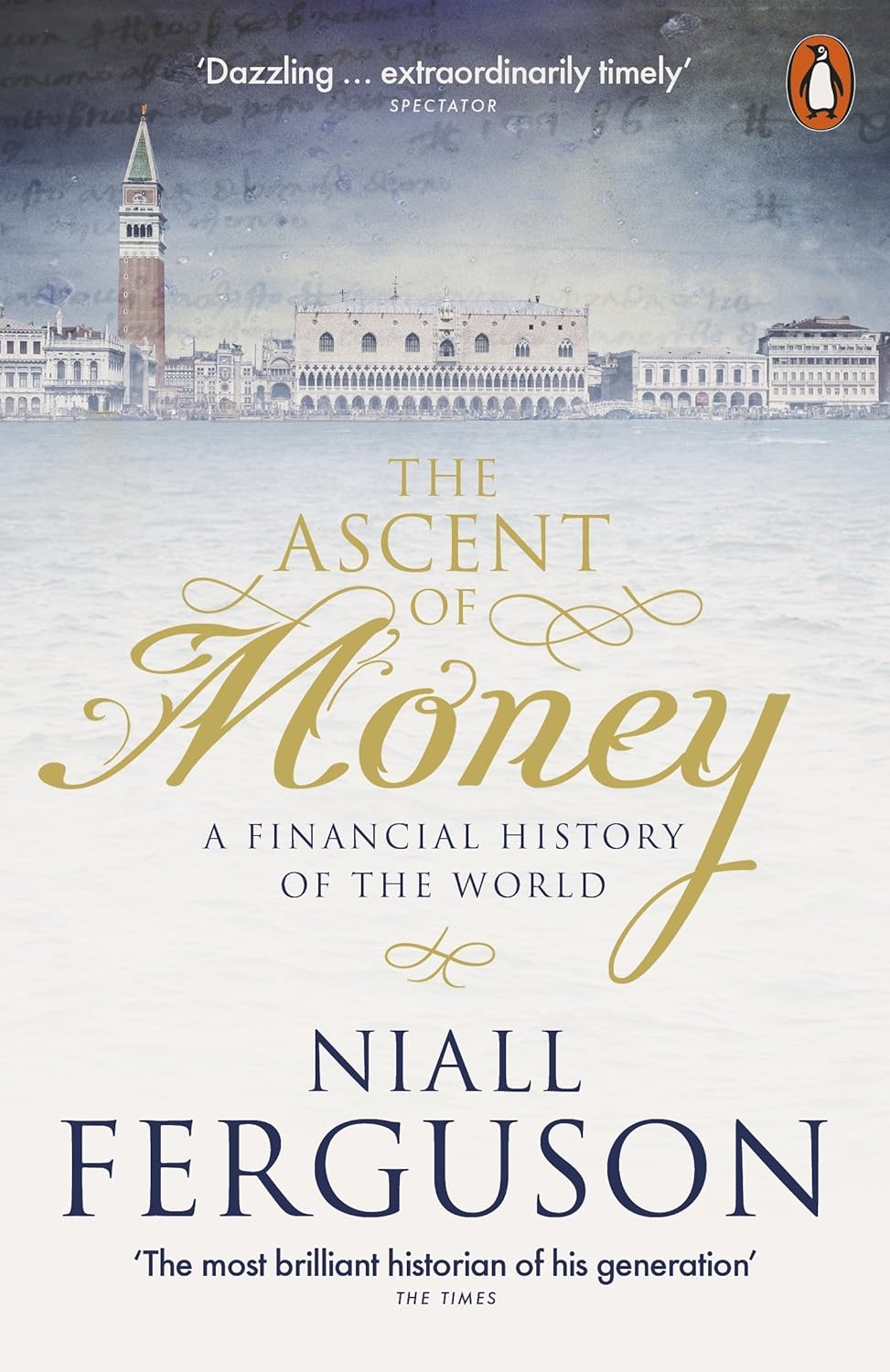 The Ascent of Money: A Financial History of the World Book by Niall Ferguson