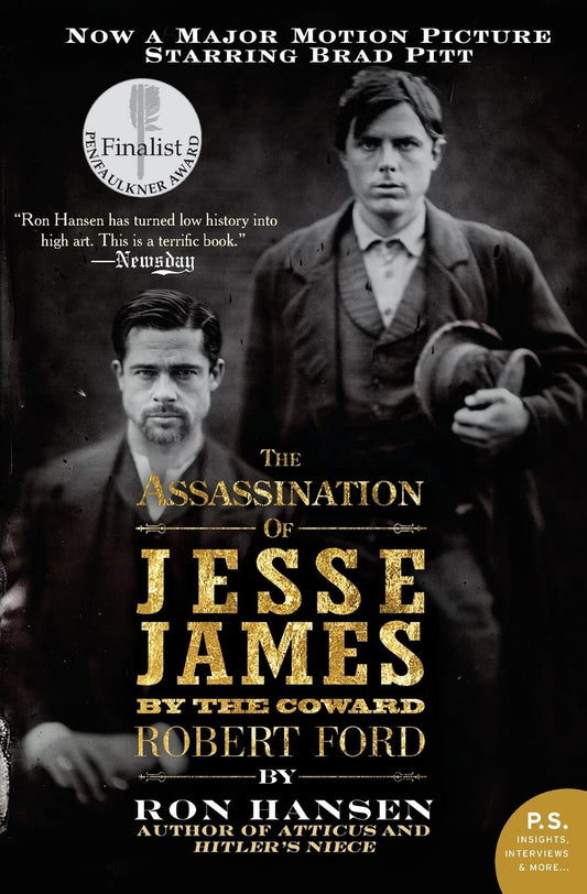The Assassination of Jesse James by the Coward Robert Ford Novel by Ron Hansen