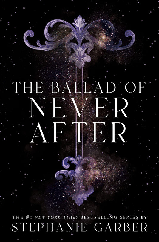 The Ballad of Never After ( US Edition ) Book by Stephanie Garber