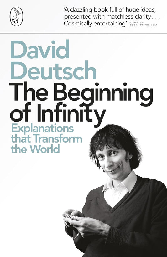 The Beginning of Infinity Book by David Deutsch