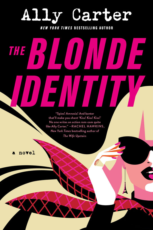 The Blonde Identity: A Novel by Ally Carter