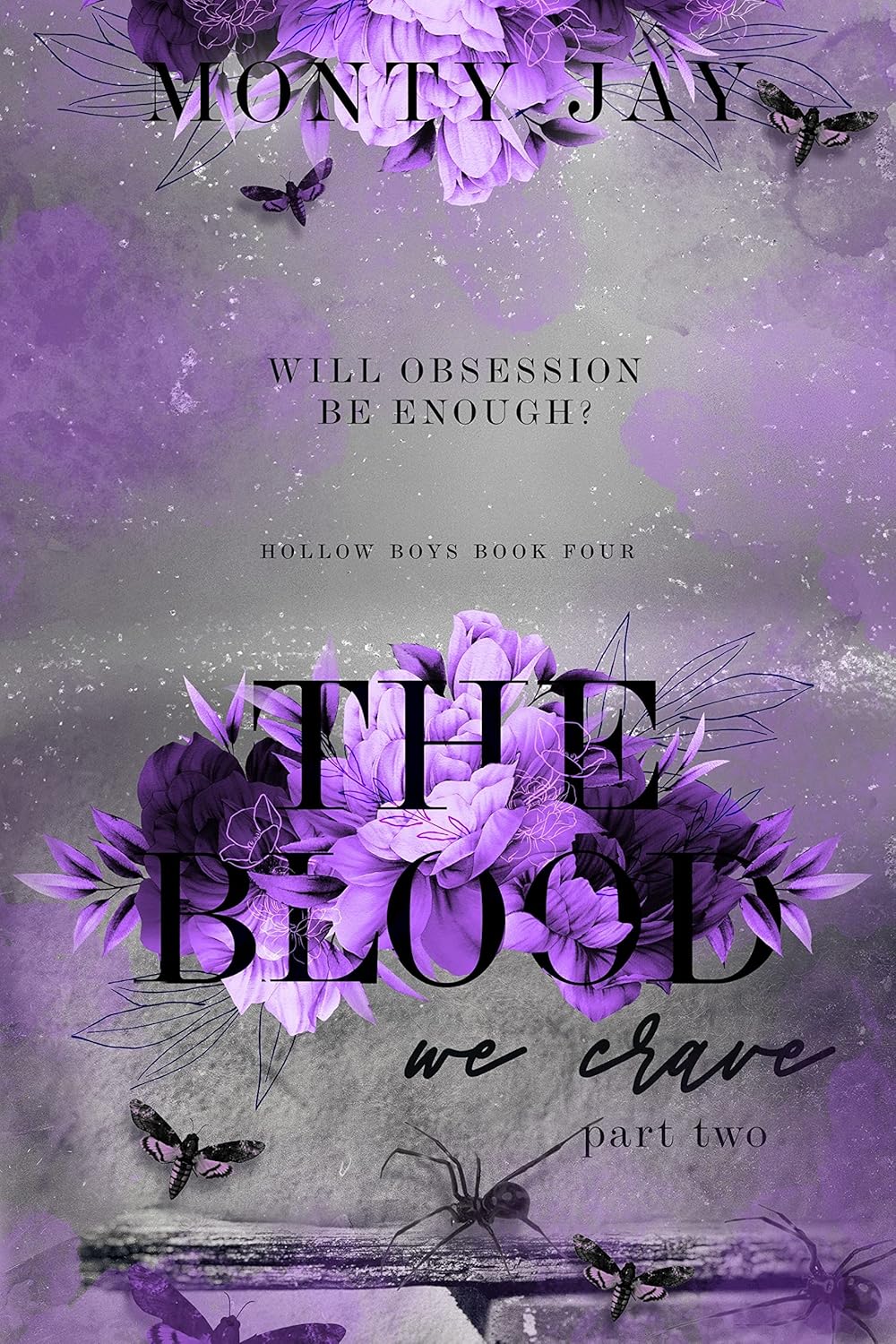 The Blood We Crave - Part II (The Hollow Boys Book 4) by Monty Jay