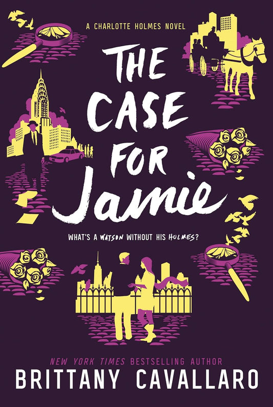 The Case for Jamie (Charlotte Holmes Novel, 3) by Brittany Cavallaro