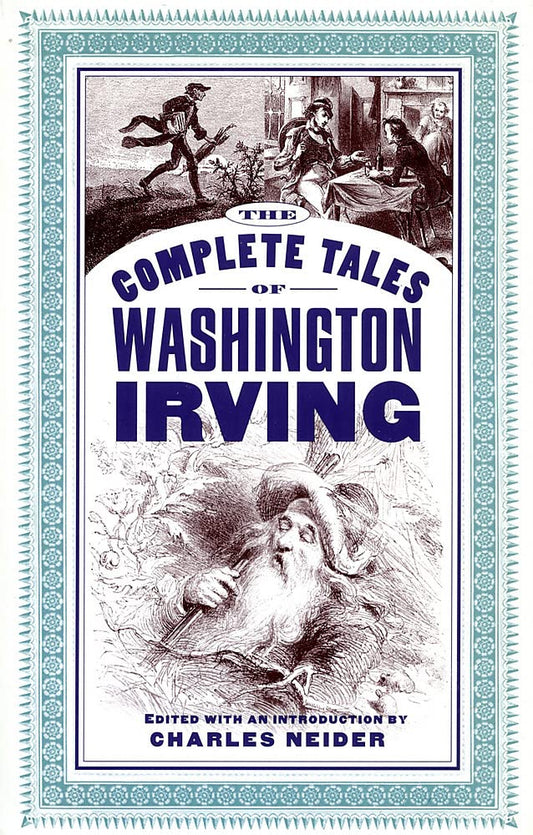 The Complete Tales of Washington Irving by Charles Neider
