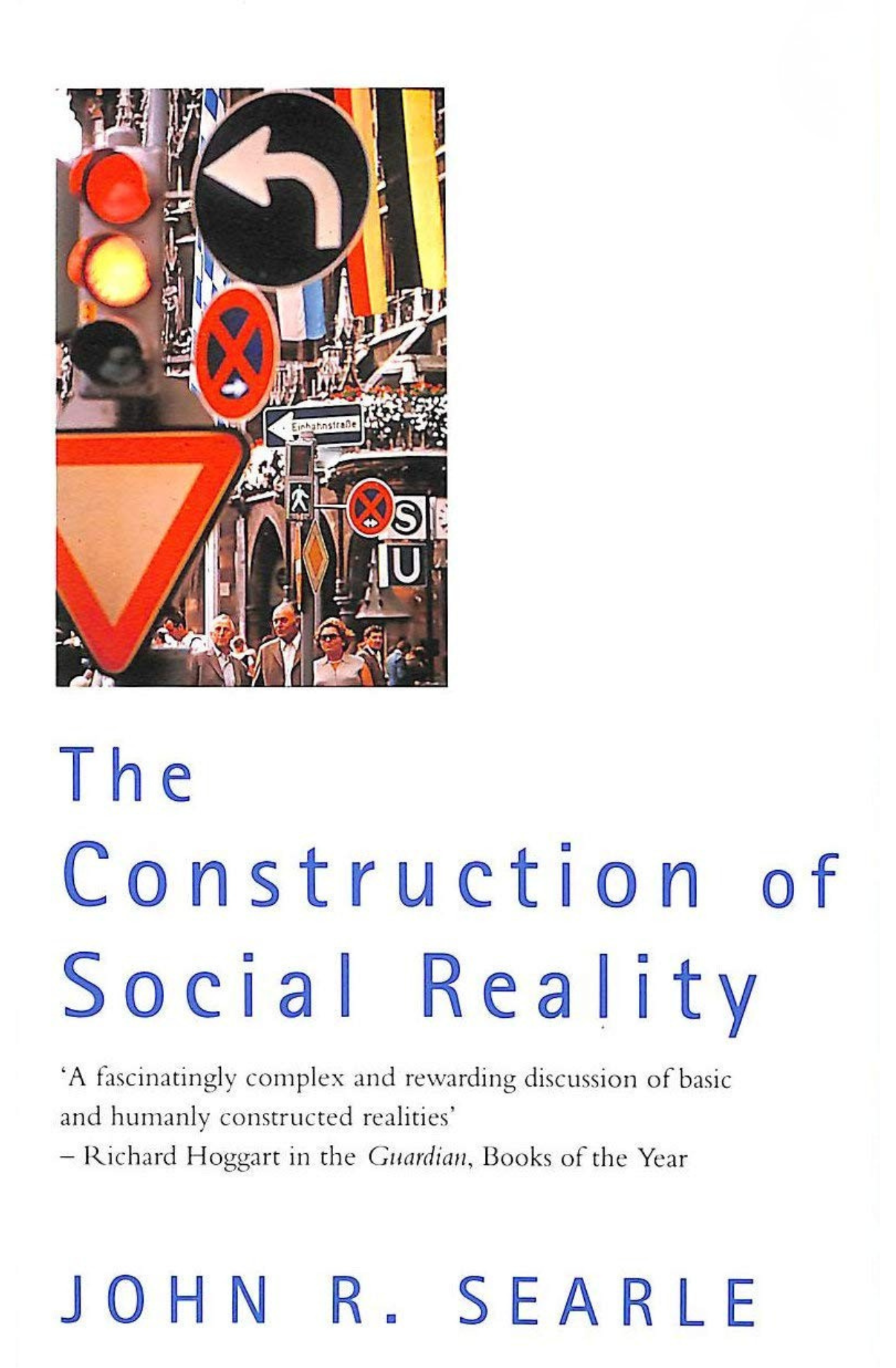 The Construction of Social Reality by John Rogers Searle
