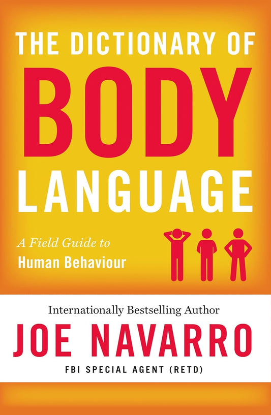 The Dictionary of Body Language Book by Joe Navarro