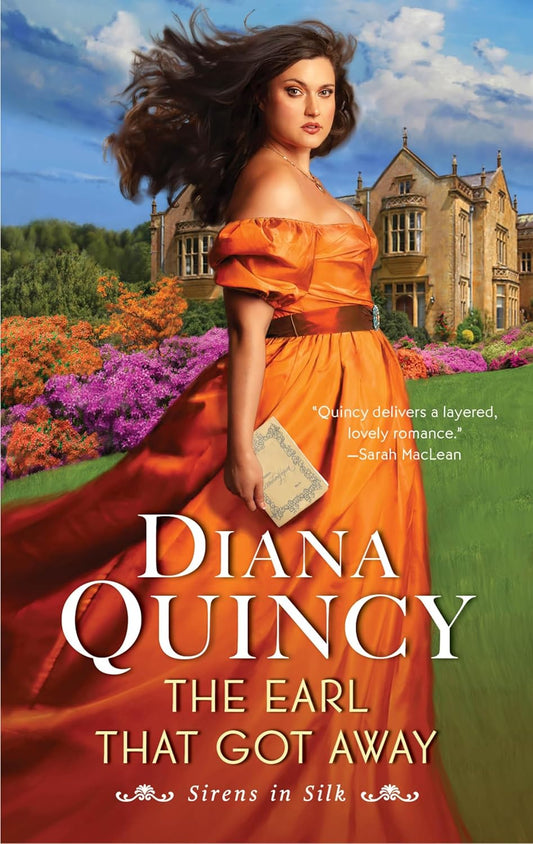 The Earl That Got Away: A Novel (Sirens in Silk Book 2) by Diana Quincy