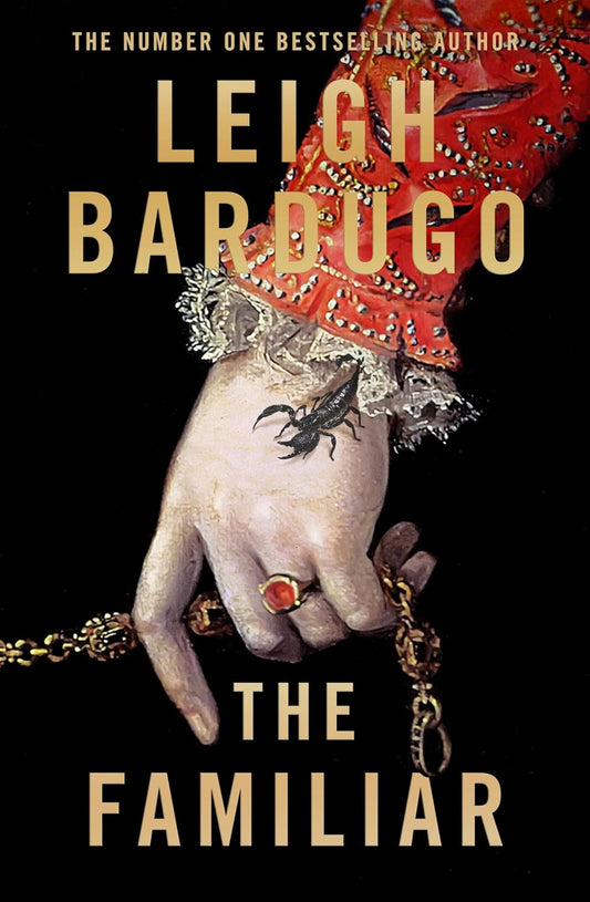 The Familiar Book by Leigh Bardugo