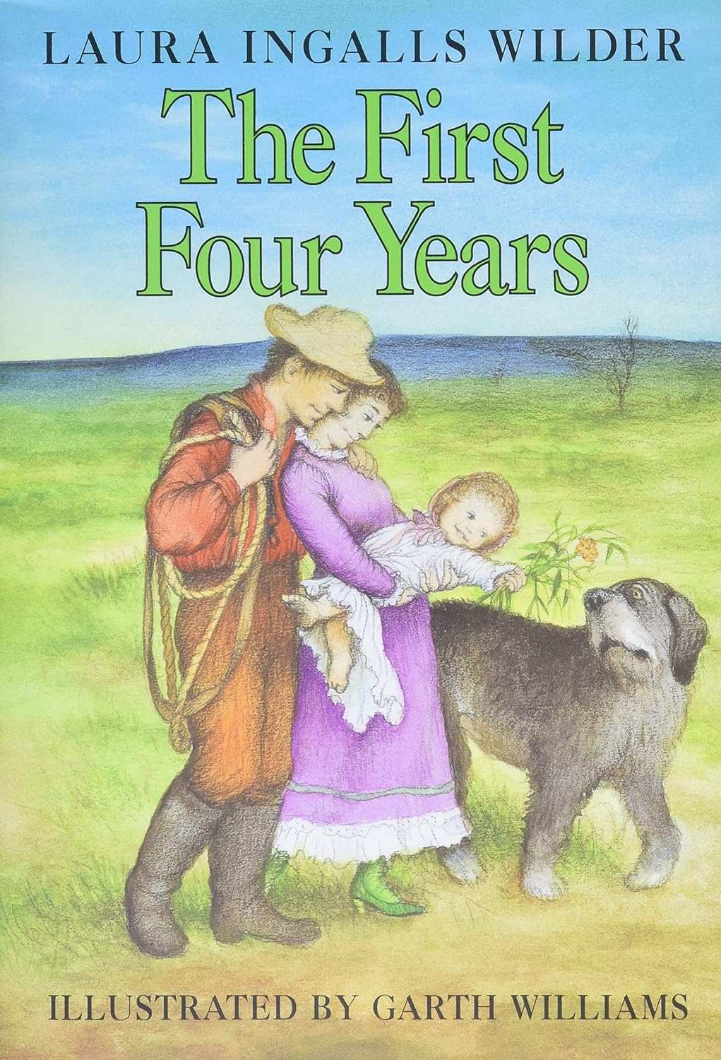 The First Four Years by Laura Ingalls Wilder, Garth Williams (Illustrator)