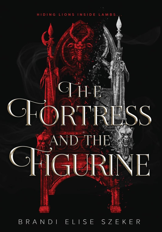 The Fortress and the Figurine Book by Brandi Elise Szeker