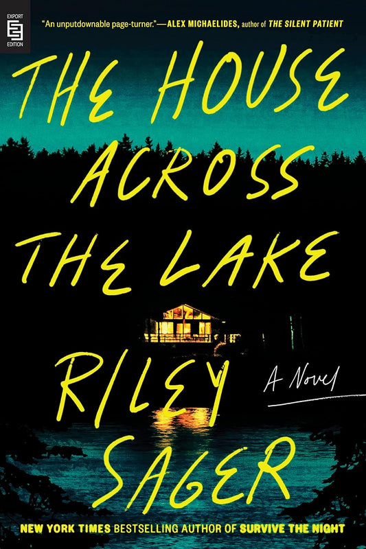The House Across the Lake Novel by Riley Sager