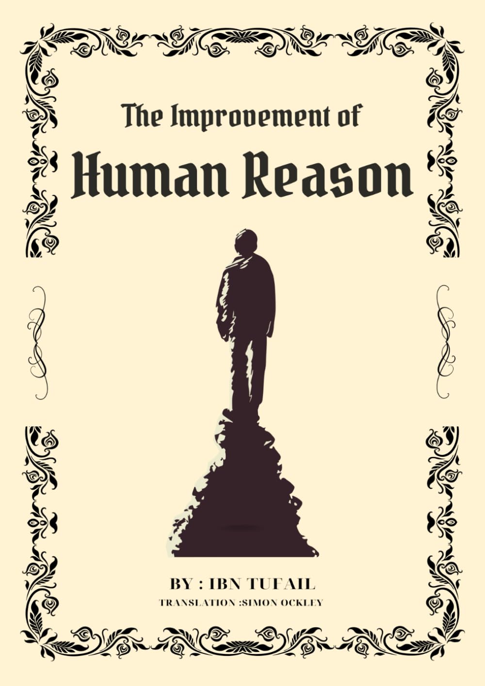 The Improvement of Human Reason by Muhammad ibn 'Abd al-Malik Ibn Tufayl