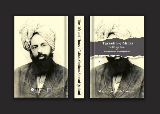 The Life and Times of Mirza Ghulam Ahmad Qadiani by Shaykh Sanaullah Amritsari