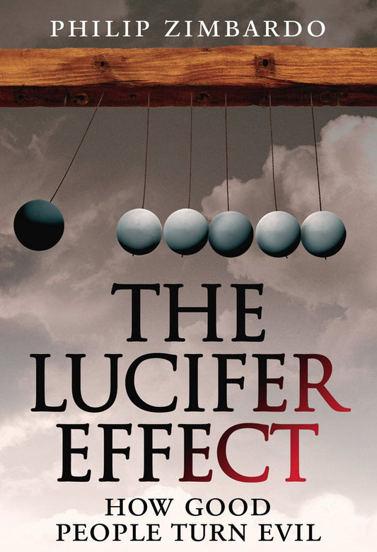 The Lucifer Effect Book by Philip Zimbardo