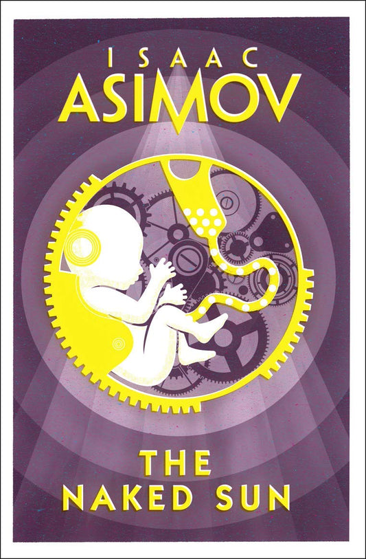 The Naked Sun Novel by Isaac Asimov