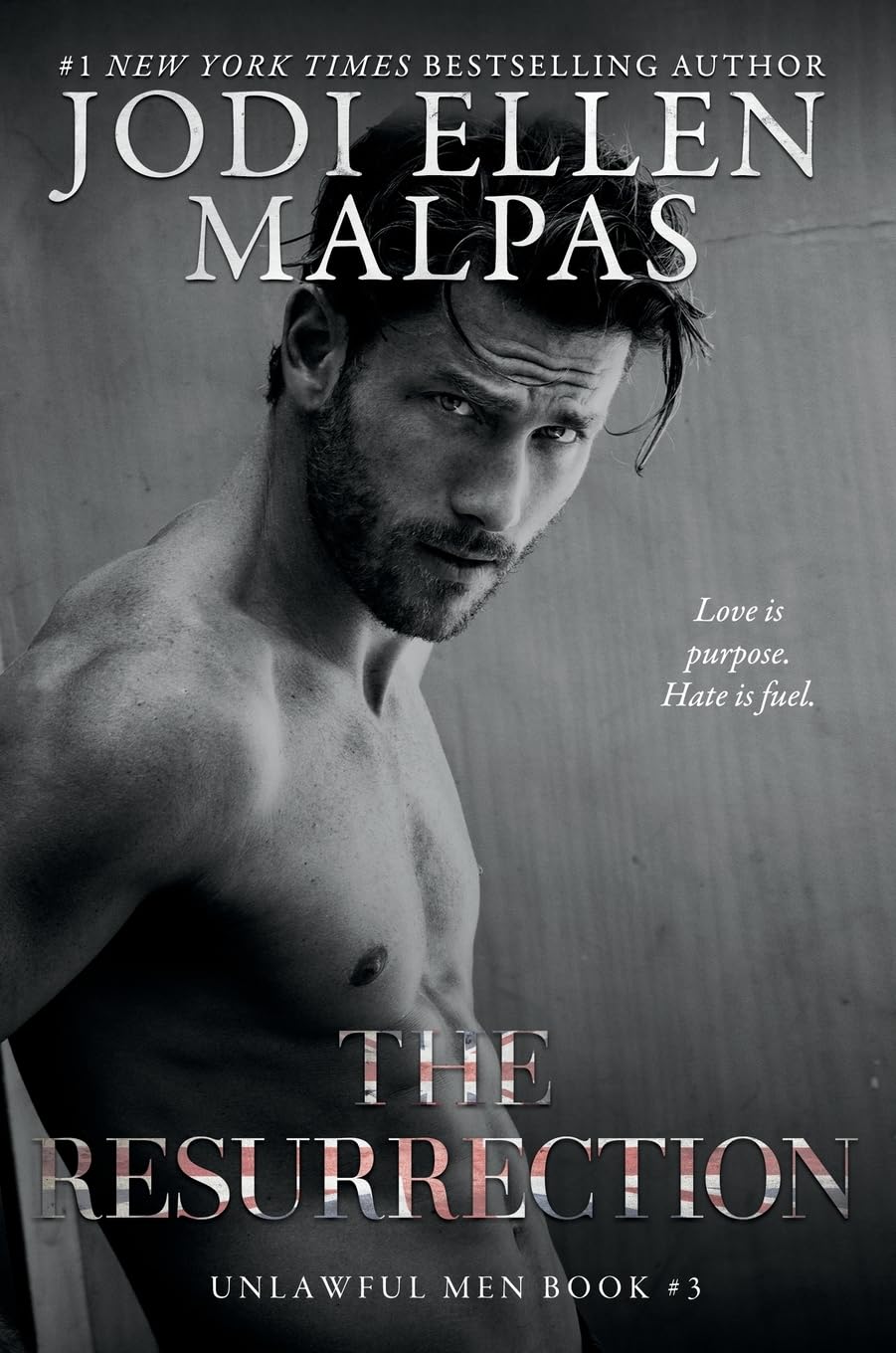 The Resurrection (Unlawful Men Book 3) by Jodi Ellen Malpas