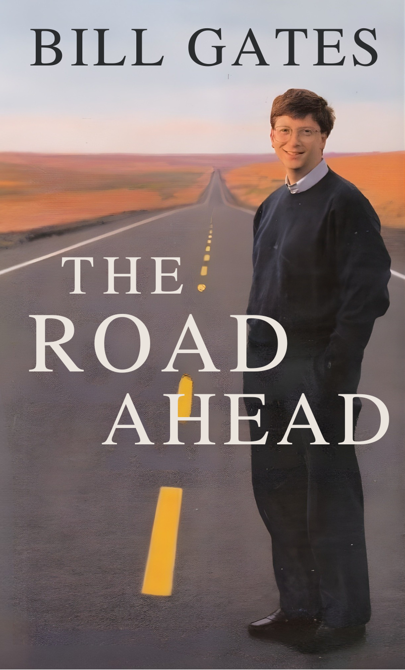 The Road Ahead Book by Bill Gates, Nathan Myhrvold, and Peter Rinearson