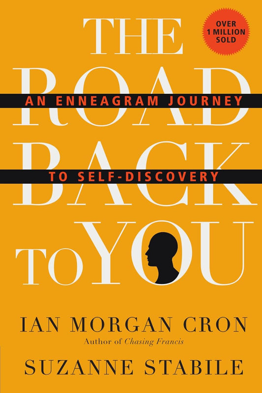 The Road Back to You: An Enneagram Journey to Self-Discovery by Ian Morgan Cron , Suzanne Stabile