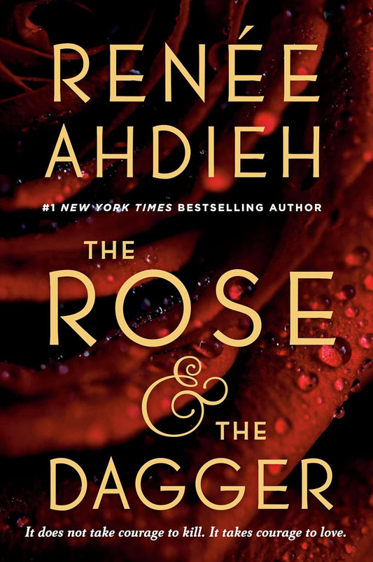 The Rose & the Dagger Novel by Renée Ahdieh