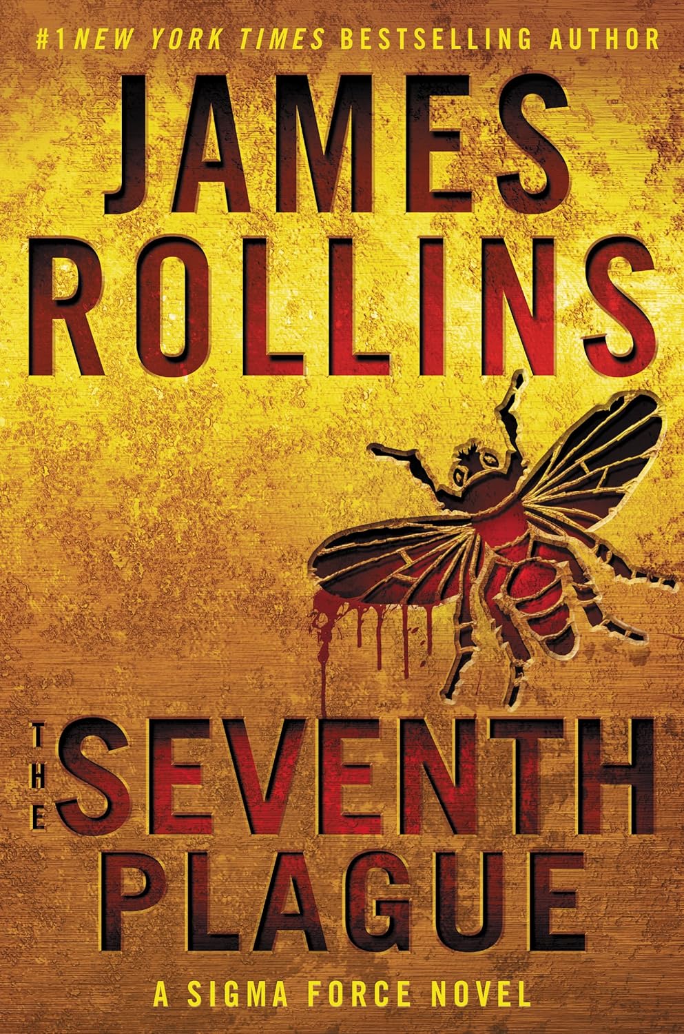 The Seventh Plague: A Sigma Force Novel Book by James Rollins