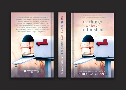 The Things We Leave Unfinished Book by Rebecca Yarros