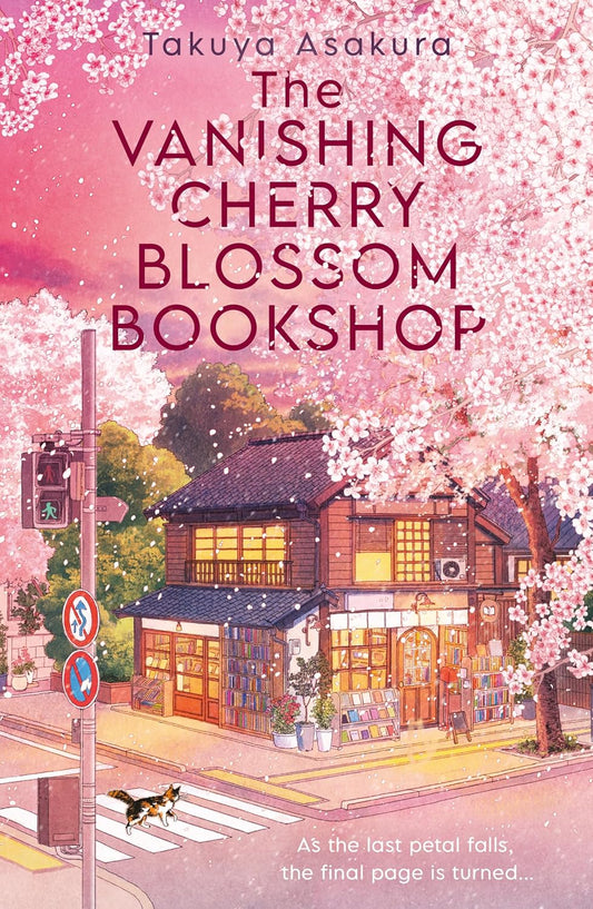 The Vanishing Cherry Blossom Bookshop Book by Takuya Asakura