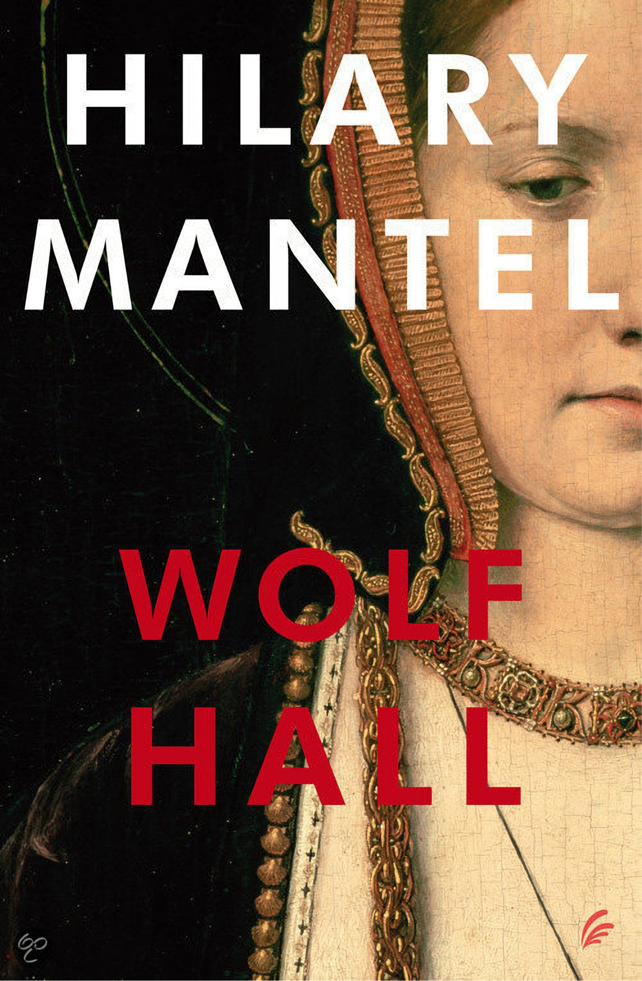 Wolf Hall Novel by Hilary Mantel