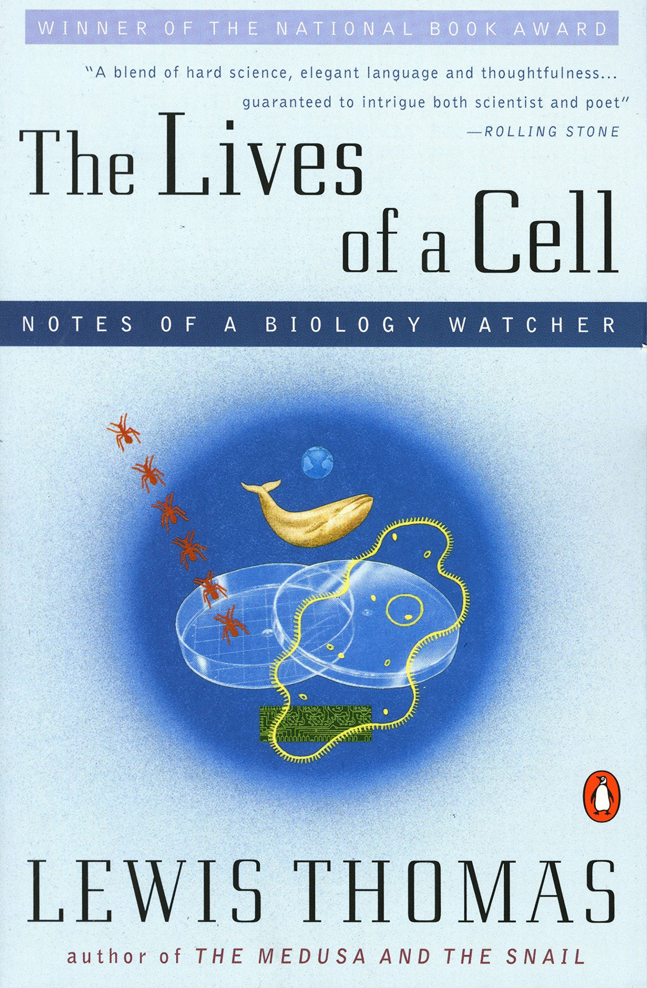 The Lives of a Cell  Notes of a Biology Watcher by Lewis Thomas