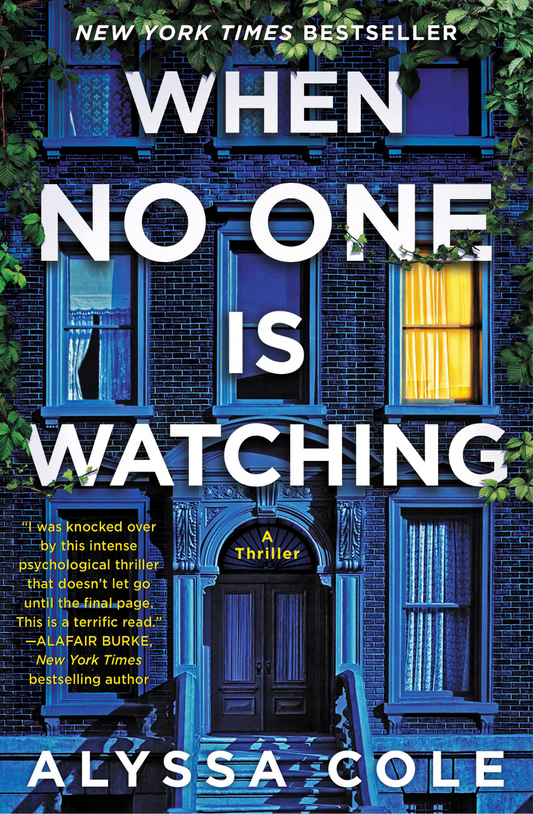 When No One Is Watching: A Thriller Novel by Alyssa Cole