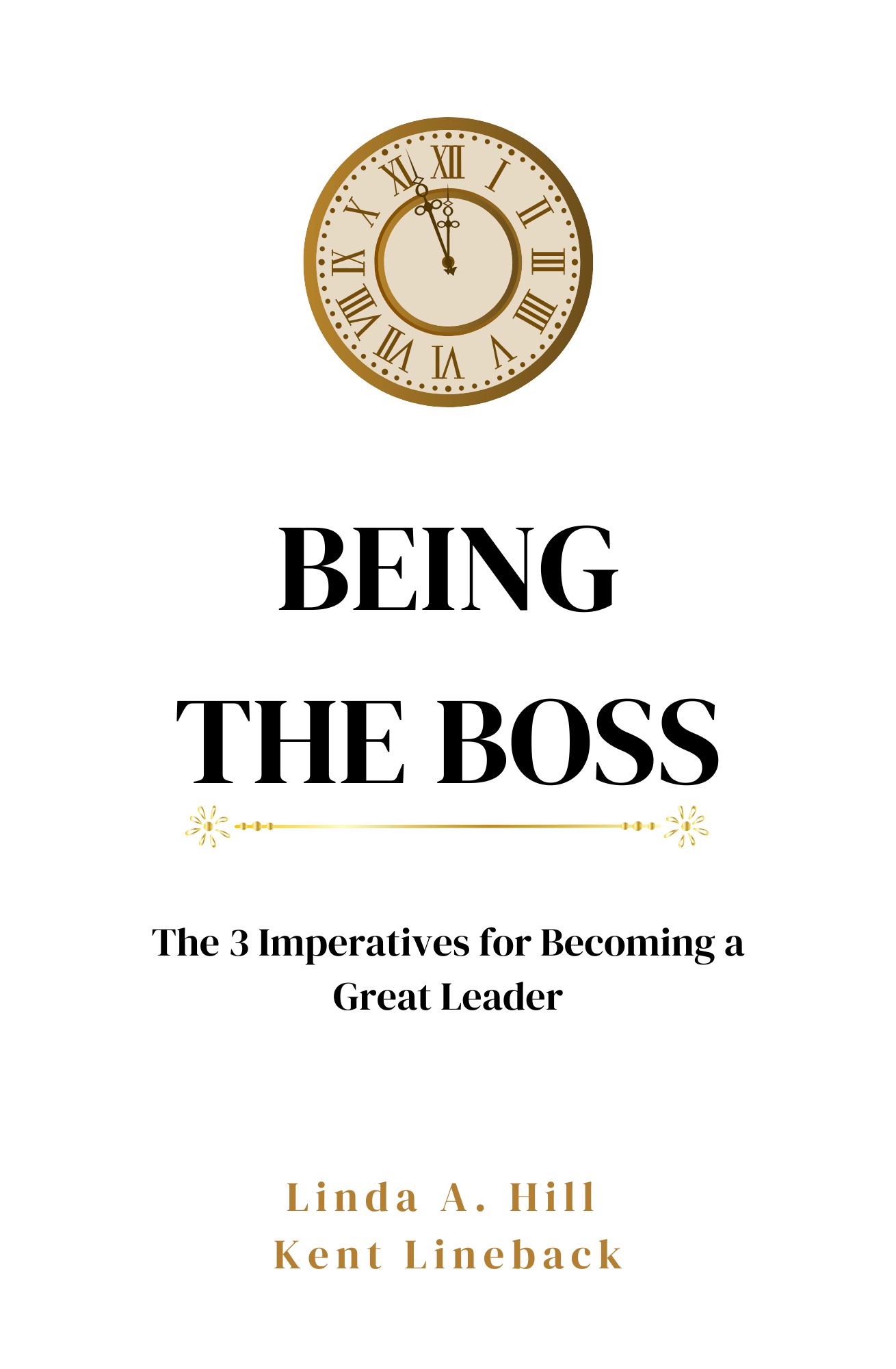 Being the Boss by Linda A. Hill