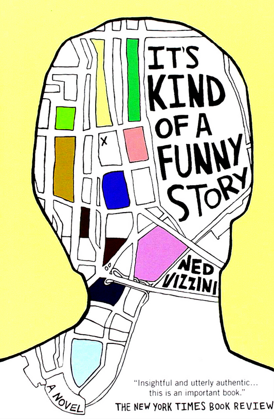 It's Kind of a Funny Story by Ned Vizzini