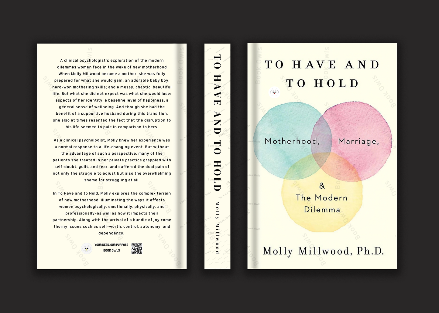 To Have and to Hold: Motherhood, Marriage, and the Modern Dilemma Book by Molly Millwood