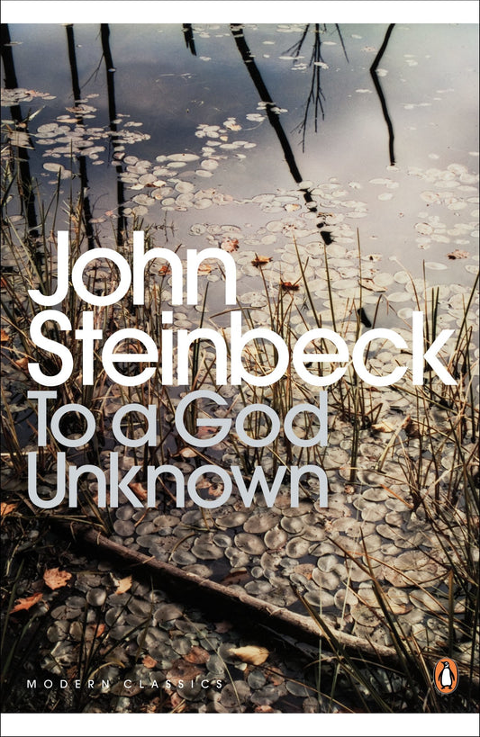 To a God Unknown Novel by John Steinbeck