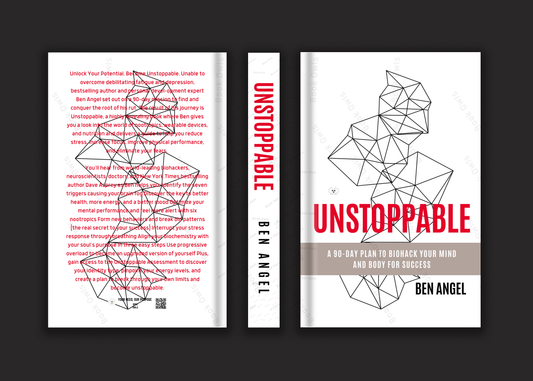 Unstoppable: A 90-Day Plan to Biohack Your Mind and Body for Success Book by Ben Angel