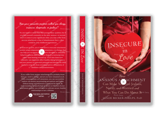 Insecure in Love: How Anxious Attachment Can Make You Feel Jealous, Needy, and Worried and What You Can Do About It
Book by Leslie Becker