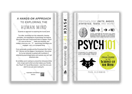 Psych 101: Psychology Facts, Basics, Statistics, Tests, and More by Paul Kleinman